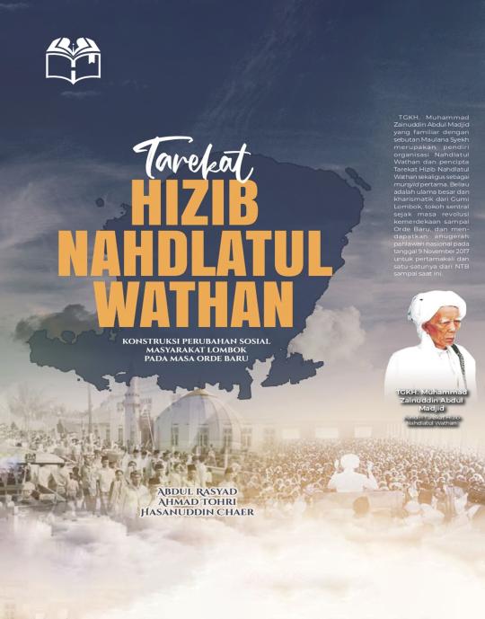TAREKAT HIZIB NAHDLATUL WATHAN: KONSTRUKSI PERUBAHAN SOSIAL MASYARAKAT LOMBOK PADA MASA ORDE BARU