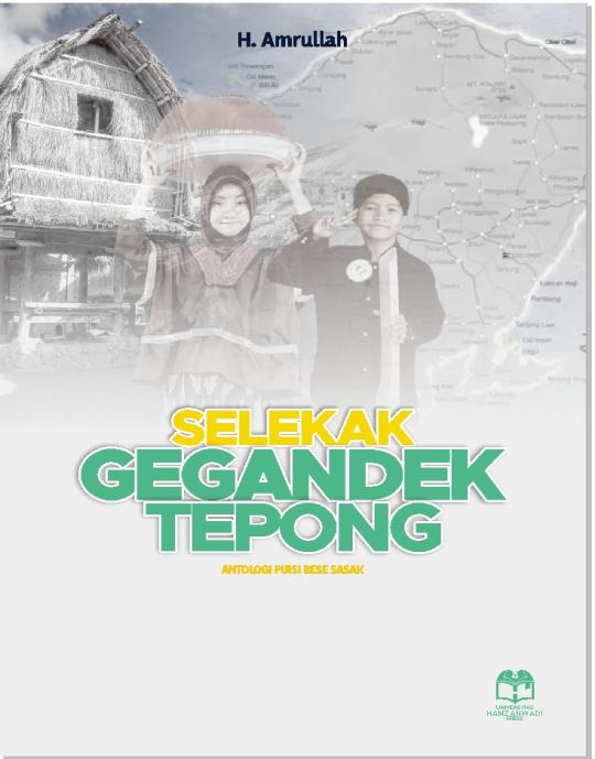 Selekak Gegandek Tepong (Antologi Puisi Base Sasak)