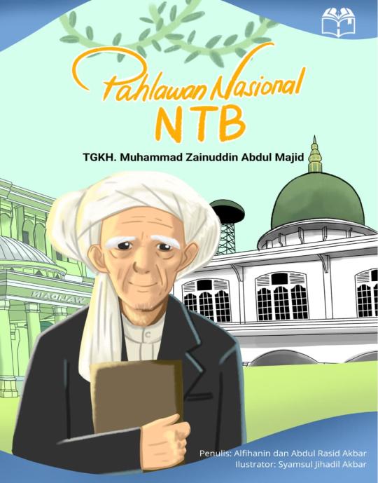 Pahlawan Nasional NTB TGKH. M. Zainuddin Abdul Majid