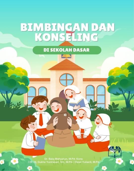BIMBINGAN DAN KONSELING DI SEKOLAH DASAR